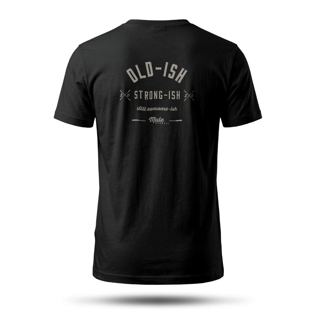 Oldish & Strongish Text Edition Tee