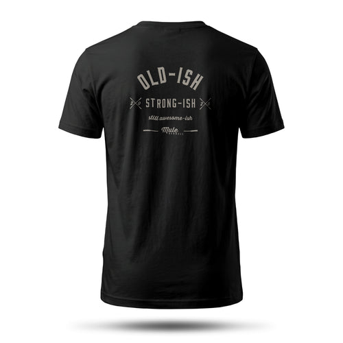 Oldish & Strongish Text Edition Tee